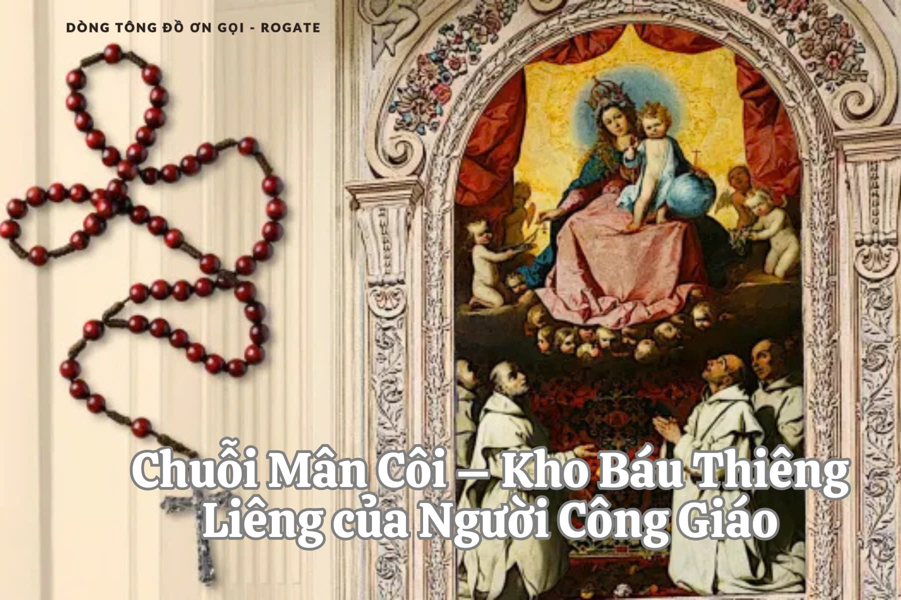Chuỗi Mân Côi – Kho Báu Thiêng Liêng của Người Công Giáo
